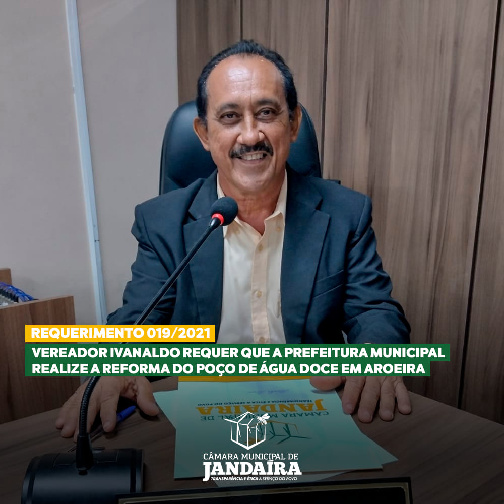 Vereador Ivanaldo requer que a Prefeitura realize a reforma do poço de água doce em Aroeira
