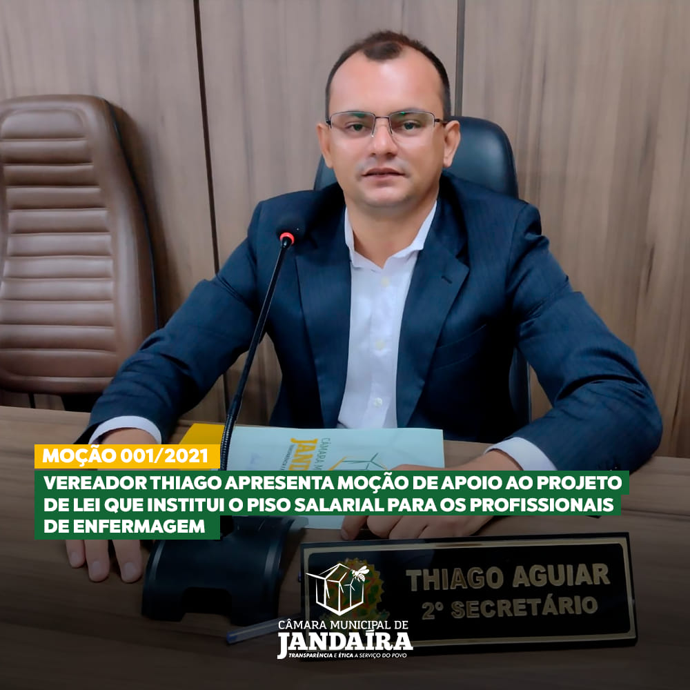 Vereador Thiago apresenta Moção de apoio ao Projeto de Lei que institui o piso salarial para os profissionais de enfermagem